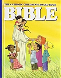 The Catholic Childrens Board Book Bible (Hardcover)