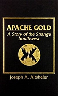 Apache Gold (Hardcover)