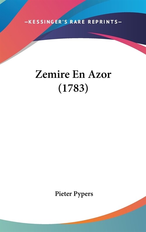 Zemire En Azor (1783) (Hardcover)