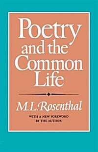 Poetry and the Common Life (Paperback)