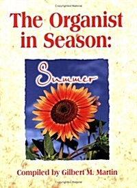 The Organist in Season: Summer (Paperback)