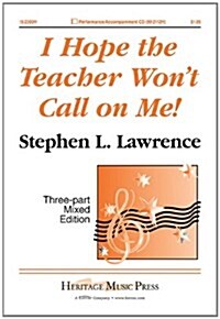 I Hope the Teacher Wont Call on Me! (Paperback)