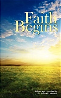 Faith Begins (Paperback)