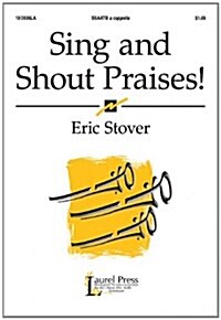 Sing and Shout Praises! (Paperback)