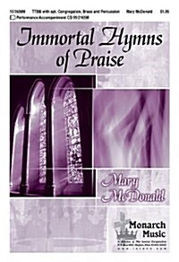 Immortal Hymns of Praise (Paperback)