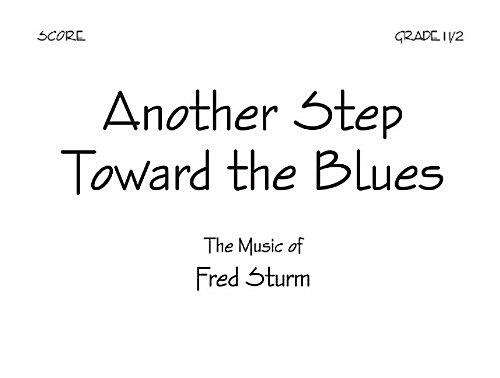 Another Step Toward the Blues - Score (Spiral)