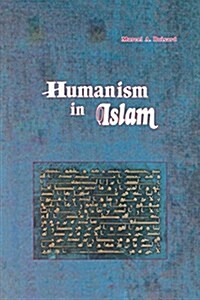 Humanism in Islam (Paperback)