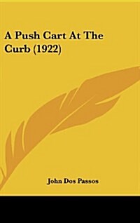 A Push Cart at the Curb (1922) (Hardcover)