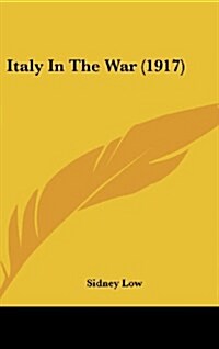 Italy in the War (1917) (Hardcover)