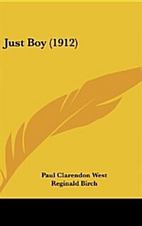 Just Boy (1912) (Hardcover)