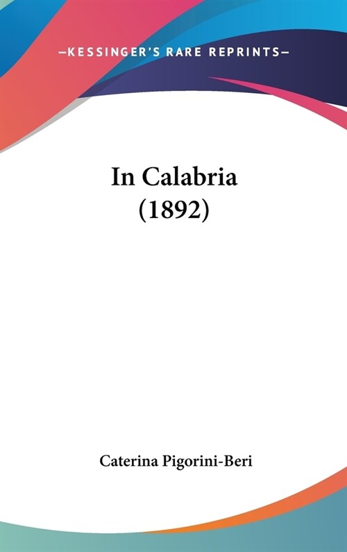 In Calabria (1892) (Hardcover)