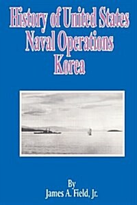 History of United States Naval Operations: Korea (Paperback)
