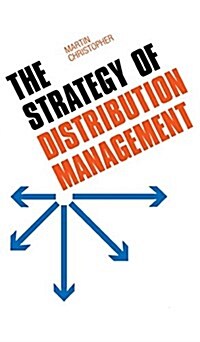 The Strategy of Distribution Management (Hardcover)