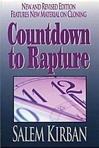 Countdown to Rapture (Paperback, New and Rev)