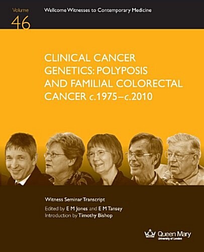 Clinical Cancer Genetics: Polyposis and Familial Colorectal Cancer C.1975-C.2010 (Paperback, 46)