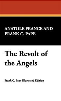 The Revolt of the Angels (Hardcover)