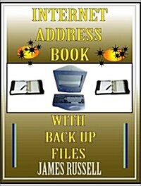 Internet Address Book with Computer Back Up Files: Professional Version (Paperback)