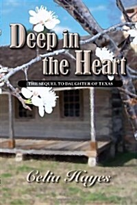 Deep in the Heart (Paperback)