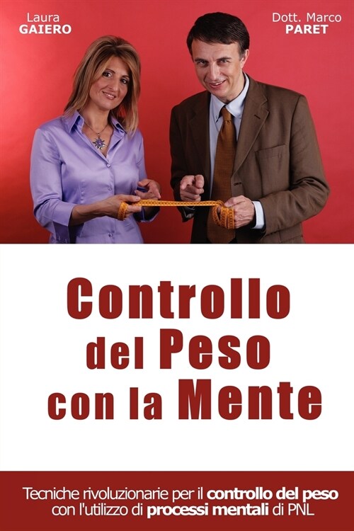 Controllare Il Proprio Peso Con La Propria Mente (Paperback)