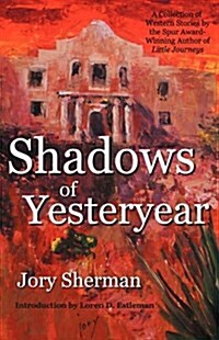 Shadows of Yesteryear (Paperback)