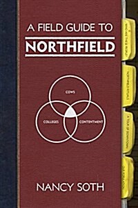 A Field Guide to Northfield (Paperback)