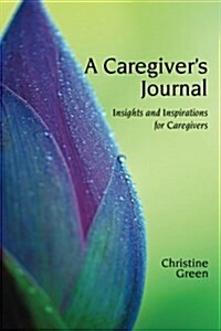 A Caregivers Journal (Paperback)