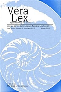 Vera Lex Vol 6: Journal of the International Natural Law Society (Paperback)