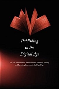 Publishing in the Digital Age (Paperback)