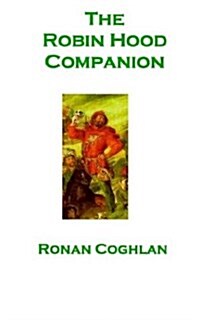 The Robin Hood Companion (Paperback)