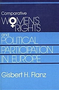 Comparative Womens Rights and Political Participation in Europe (Hardcover)