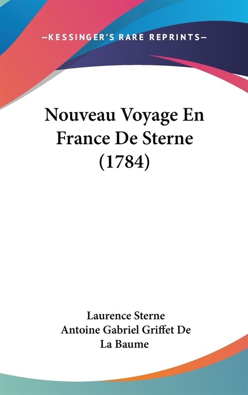 Nouveau Voyage En France de Sterne (1784) (Hardcover)