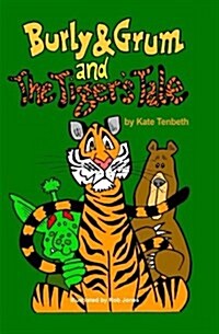 Burly & Grum and the Tigers Tale: A Burly & Grum Short Story (Paperback)