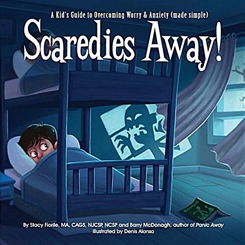 Scaredies Away!: A Kids Guide to Overcoming Worry & Anxiety (Made Simple) (Paperback)