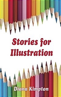 Stories for Illustration (Paperback)