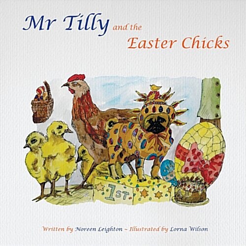 MR Tilly and the Easter Chicks (Paperback)