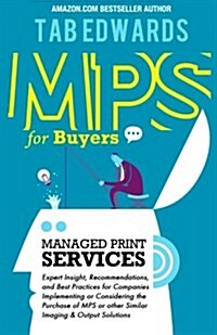 Mps for Buyers: Managed Print Services (Paperback)