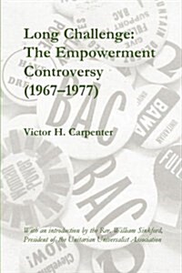 Long Challenge: The Empowerment Controversy (1967-1977) (Paperback)