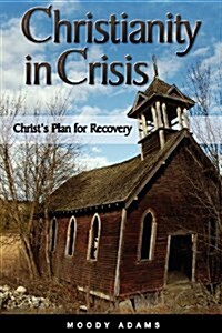 Christianity in Crisis (Paperback)