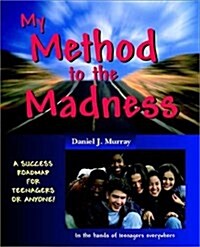 My Method to the Madness (Paperback)