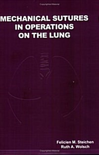 Mechanical Sutures in Operations on the Lung (Paperback)