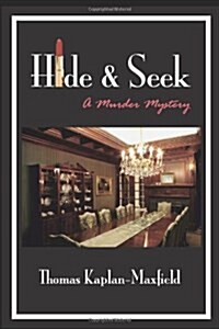 Hide & Seek: A Murder Mystery (Paperback)
