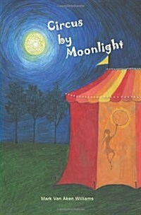 Circus by Moonlight (Paperback)