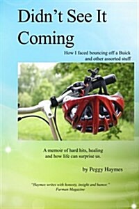 Didnt See It Coming (Paperback)