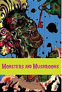 Monsters and Mushrooms (Hardcover)