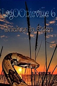 Snakes in Eden (Paperback)