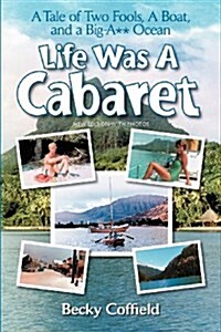 Life Was a Cabaret (Paperback)