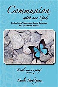 Communion with Our God (Paperback)