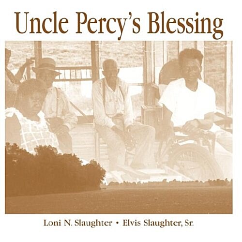 Uncle Percys Blessing (Paperback)