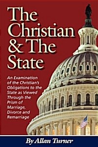 The Christian & the State (Paperback)