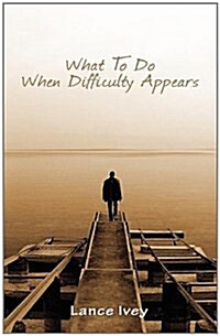 What to Do When Difficulty Appears (Paperback)